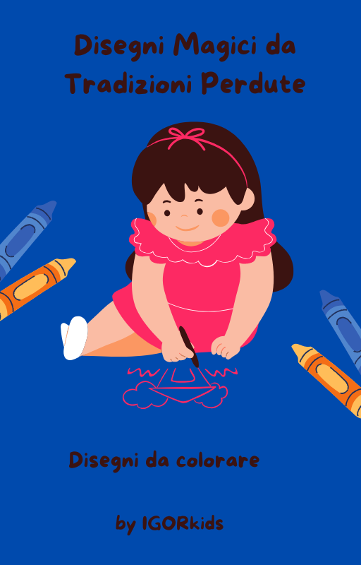 Disegni Magici: Disegni da colorare per Bambini da Tradizioni Perdute